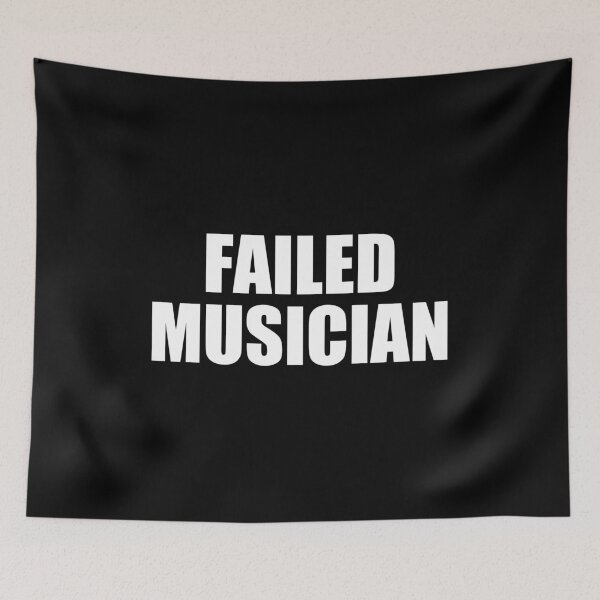 Item preview, Failed Musician - Funny Musician Gift designed and sold by mhernaevily.
