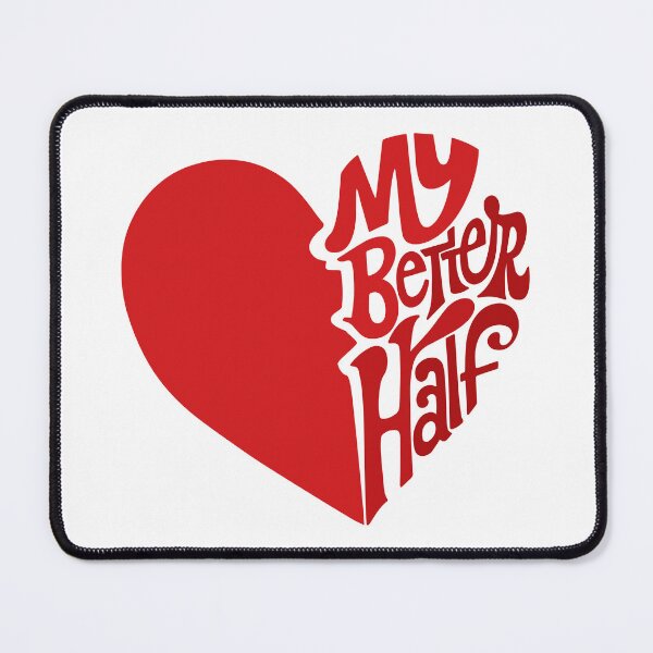 Item preview, My Better Half: Broken Heart Design with a Romantic Twist | Perfect for Valentine's Day designed and sold by H Jonas.