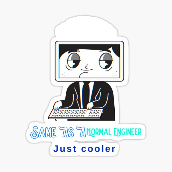 Item preview, AI Engineer Same As A Normal Engineer Just Cool designed and sold by Motovater1231.