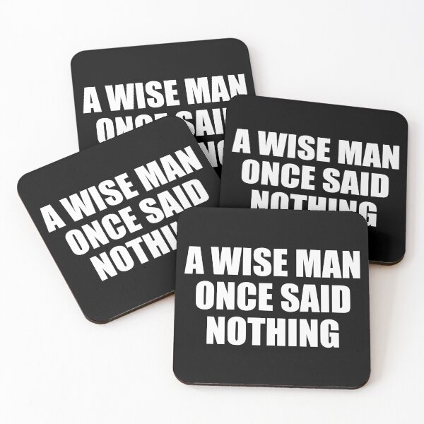 Item preview, A Wise Man Once Said Nothing designed and sold by mhernaevily.