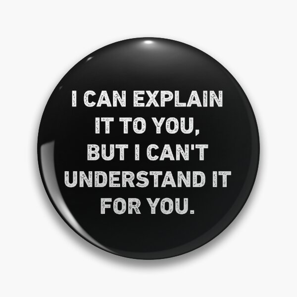 Item preview, I Can Explain It To You Funny Sarcastic designed and sold by WhistleCloset.