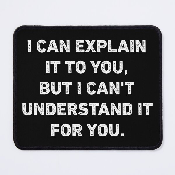 Item preview, I Can Explain It To You Funny Sarcastic designed and sold by WhistleCloset.