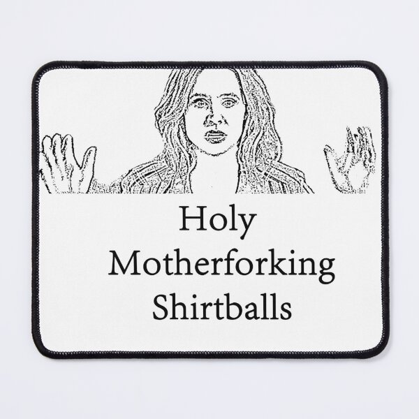 Item preview, Holy Motherforking Shirtballs designed and sold by platypusboi.
