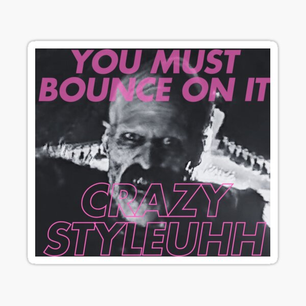 Item preview, You Must Bounce On It CRAZY STYLE designed and sold by Hearsay.