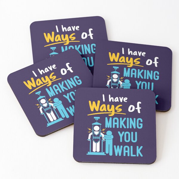 Item preview, Physical Therapist Funny I Have Ways of Making You Walk PT Physiotherapy designed and sold by jaygo.