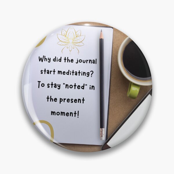 Item preview, Why did the journal start meditating? To stay noted in the present moment! designed and sold by NettaArts.