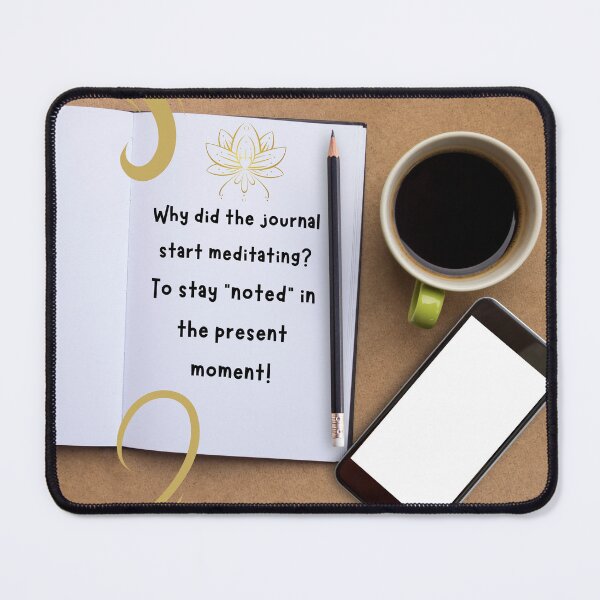 Item preview, Why did the journal start meditating? To stay noted in the present moment! designed and sold by NettaArts.