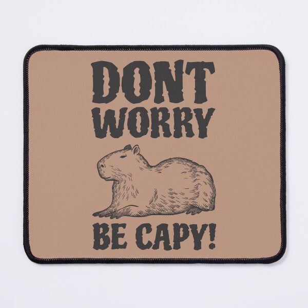 Item preview, Capybara don't worry be capy designed and sold by Animalovedesign.