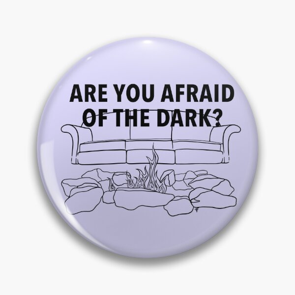 Item preview, Are You Afraid Of The Dark? designed and sold by The Abysmall.