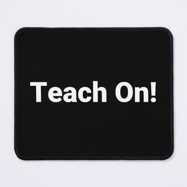 Item preview, Teach On! designed and sold by Text-based T-Shirts and Gifts.