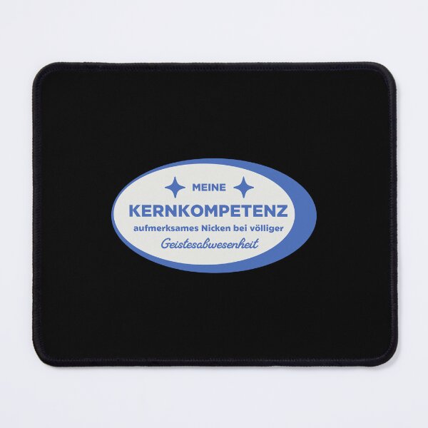 Item preview, My core competence: attentive nodding while completely absent-minded - funny saying designed and sold by Pflugart.