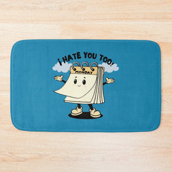 Item preview, I hate you too! Monday designed and sold by Lorena Tiana.