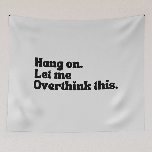 Item preview, let me overthink this designed and sold by ccristinaaorzz.