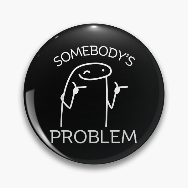 Item preview, Somebody's problem designed and sold by Peerless-Prime.