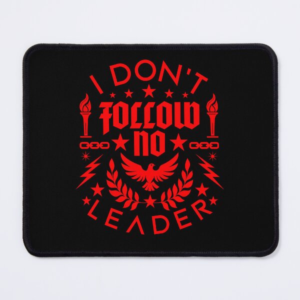 Item preview, Rebellious Design I Follow No Leader designed and sold by SpecialtiesShop.