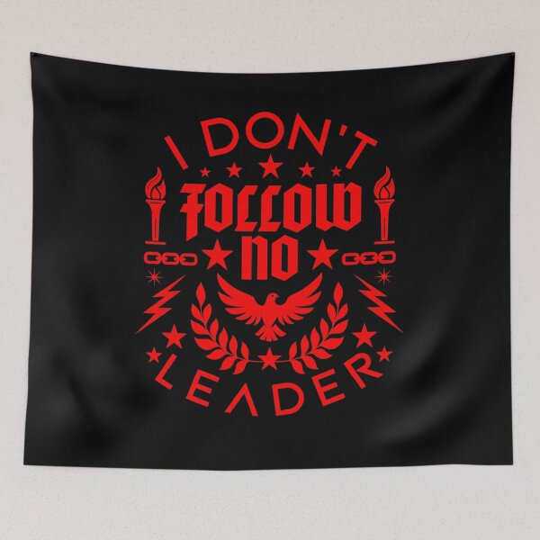 Item preview, Rebellious Design I Follow No Leader designed and sold by SpecialtiesShop.