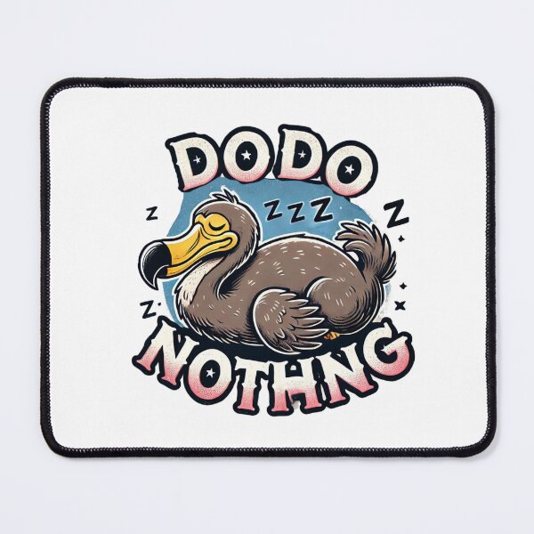 Item preview, DODO NOTHING designed and sold by Anupios.
