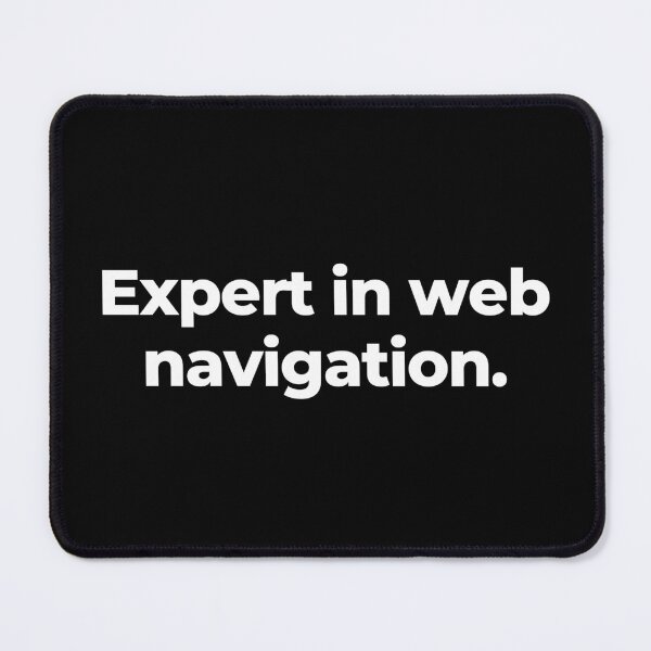 Item preview, Expert in web navigation. designed and sold by MuzamilAhmed.