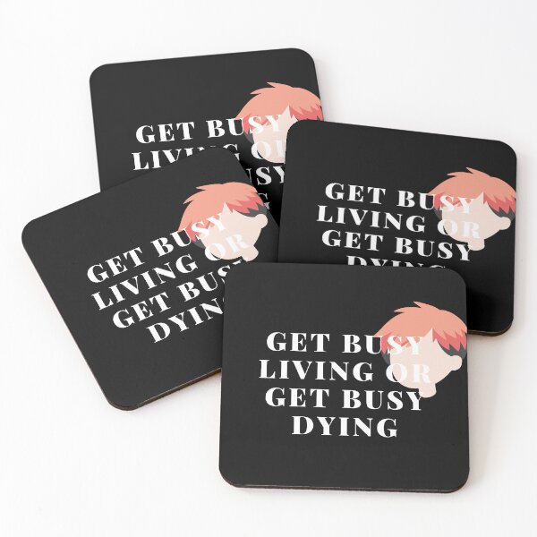 Item preview, GET BUSY LIVING OR GET BUSY DYING designed and sold by SKYSHOP007.