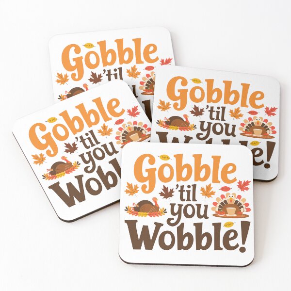 Item preview, Thanksgiving 2025, Gobble til you wobble Design designed and sold by KapuczeShop.