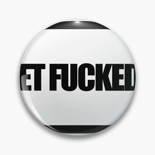 Item preview, GET FUCKED ! designed and sold by MobsProject.