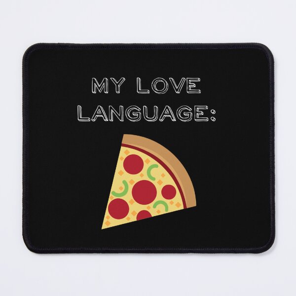 Item preview, My Love Language is Pizza - World Pizza Day, National Pizza Day designed and sold by Kubala.