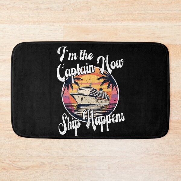 Item preview, I'M THE CAPTAIN NOW SHIP HAPPENS funny cruise ship luxus cruise tropical waters holiday at the sea designed and sold by Jt41.