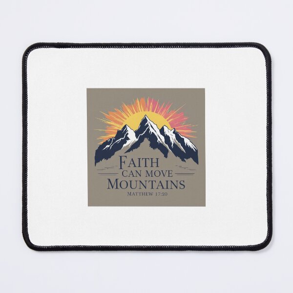 Item preview, Faith Can Move Mountains designed and sold by junjunpyu.