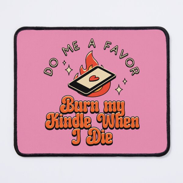 Item preview, Burn My Kindle When I Die Illustrated Bookish Type  designed and sold by Magyarmelcsi Illustration.