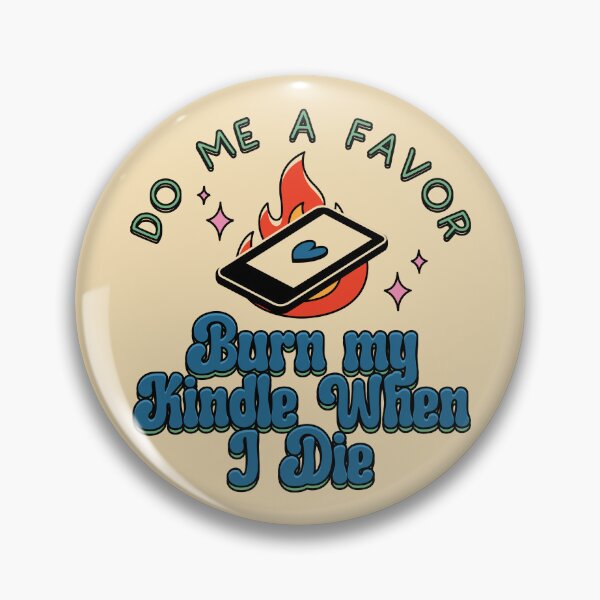 Item preview, Burn My Kindle When I Die Illustrated Bookish Type  designed and sold by Magyarmelcsi Illustration.