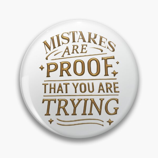 Item preview, Mistakes are proof that you are trying designed and sold by portokalis.