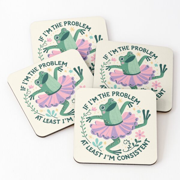 Item preview, If I’m the problem at least I’m consistent  designed and sold by Itouchedabee.