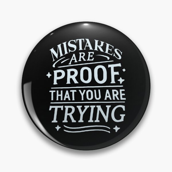 Item preview, Mistakes are proof that you are trying designed and sold by portokalis.