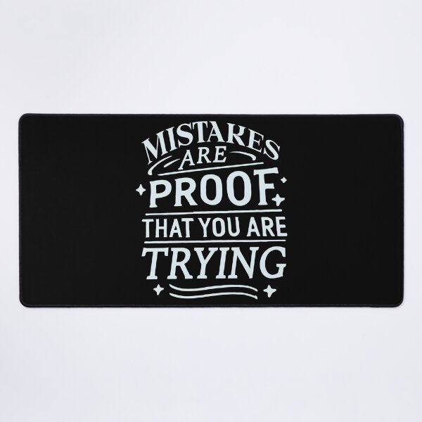 Item preview, Mistakes are proof that you are trying designed and sold by portokalis.