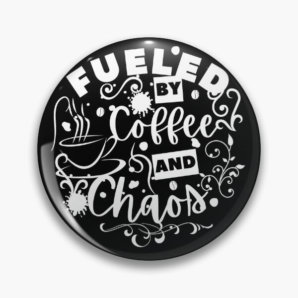 Item preview, Fueled by coffee and chaos designed and sold by yellowwpaint.
