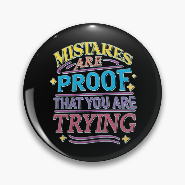Item preview, Mistakes are proof that you are trying designed and sold by portokalis.