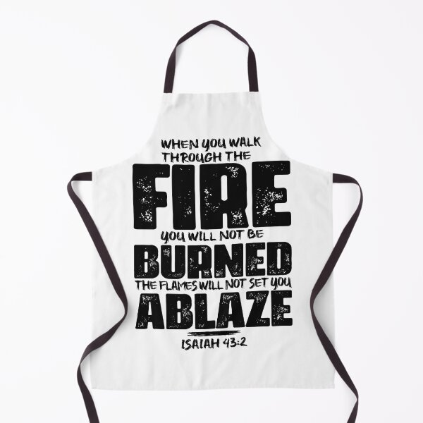 Item preview, Isaiah 43:2 When You Walk Through The Fire You Will Not Be Burned designed and sold by plushism.