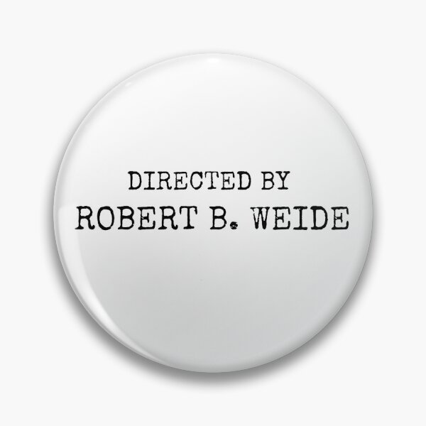 Item preview, Directed by Robert B. Weide designed and sold by sweetgrenadine.