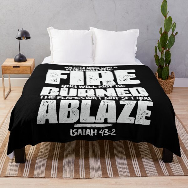 Item preview, Isaiah 43:2 When You Walk Through The Fire You Will Not Be Burned designed and sold by plushism.