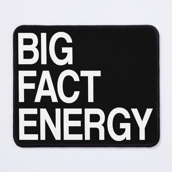 Item preview, Big Fact Energy designed and sold by FactFiend.