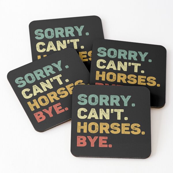 Item preview, Sorry Can't Horses Bye Retro Horse Lover designed and sold by RareBunny.