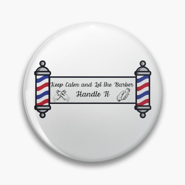 Item preview, Keep Calm and Let the Barber Handle It Barber Pole designed and sold by JakubArtysta.