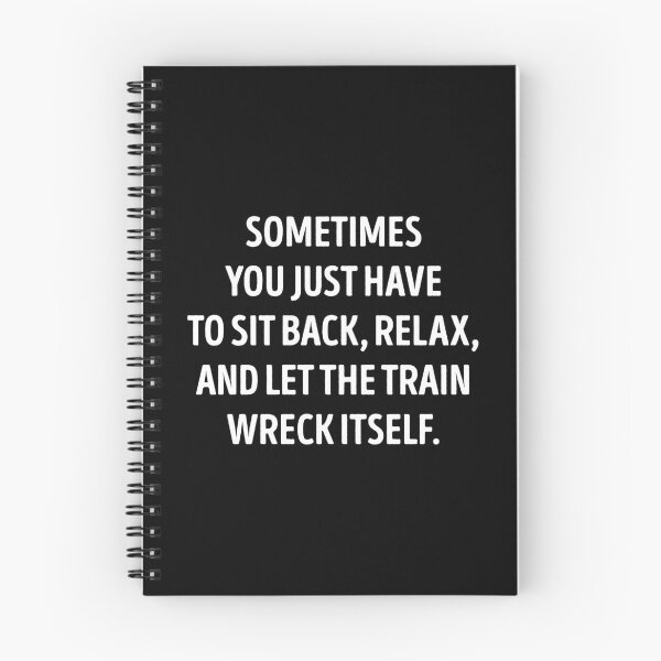 Item preview, Let The Train Wreck Itself Funny Sarcasm designed and sold by WhistleCloset.