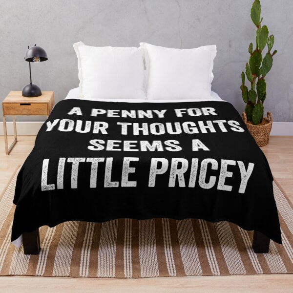 Item preview, A penny for your thoughts seems a little pricey designed and sold by WhistleCloset.