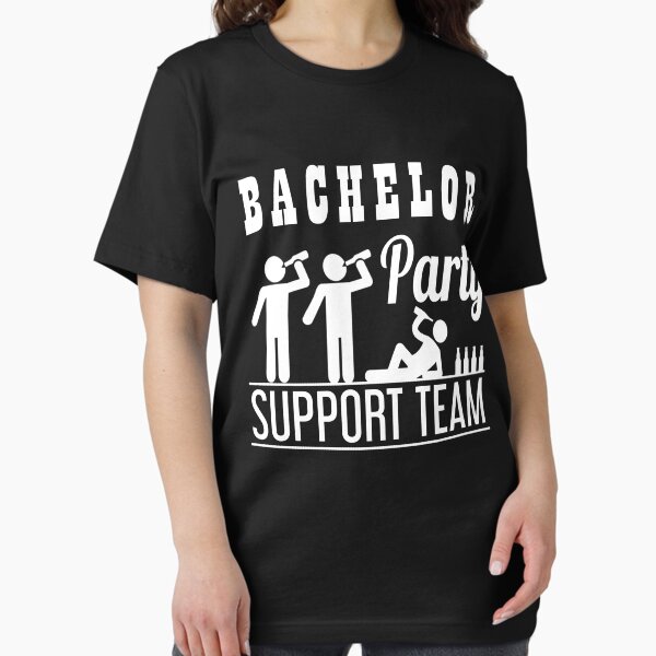 Item preview, Bachelor Party, Support Team - T shirt  designed and sold by Urbane  Designs.