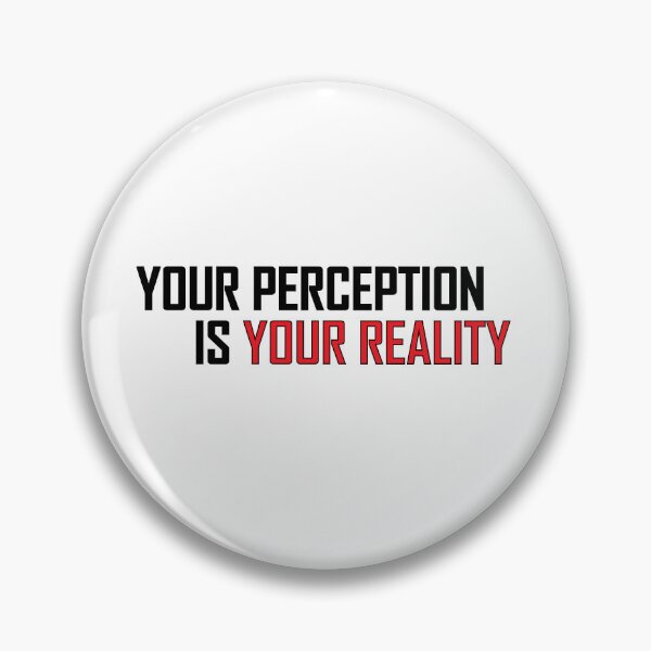 Item preview, Your perception is your reality. designed and sold by Positive Mindzet!.