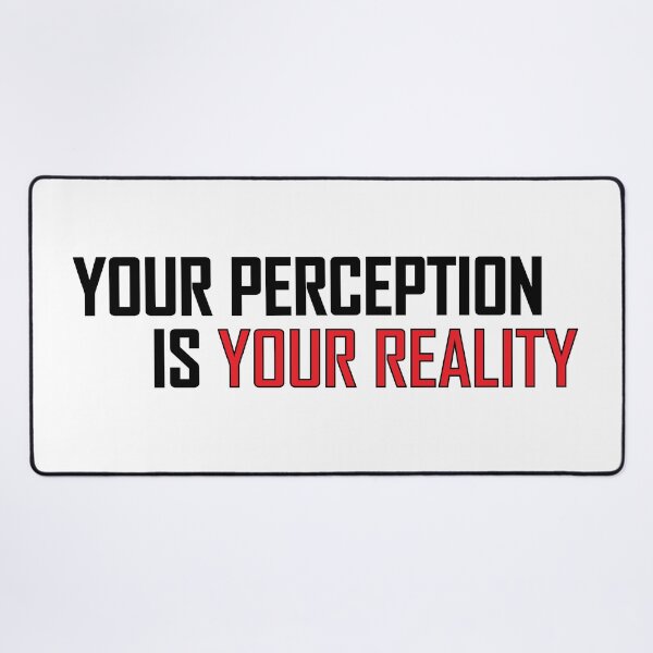 Item preview, Your perception is your reality. designed and sold by Positive Mindzet!.