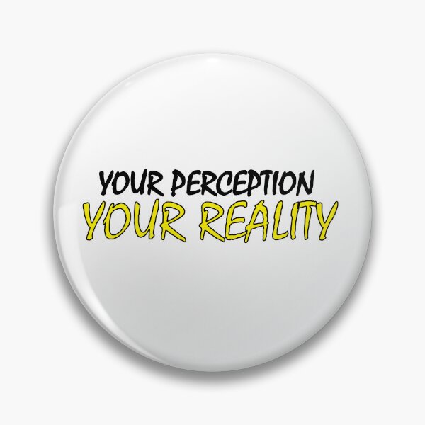 Item preview, Your perception is your reality. designed and sold by Positive Mindzet!.