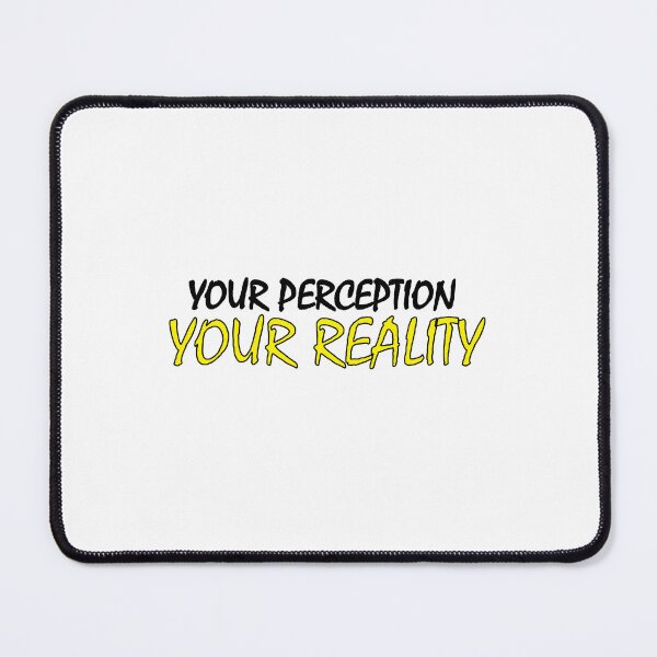 Item preview, Your perception is your reality. designed and sold by Positive Mindzet!.