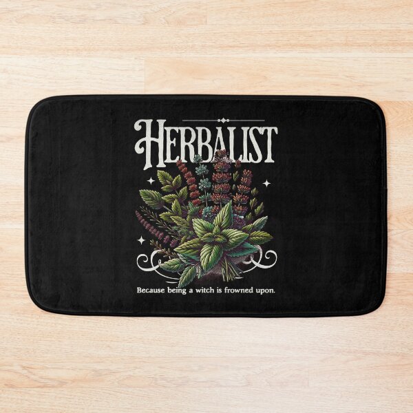 Item preview, Herbalist Because Being a Witch is Frowned Upon designed and sold by Studio Bankai.